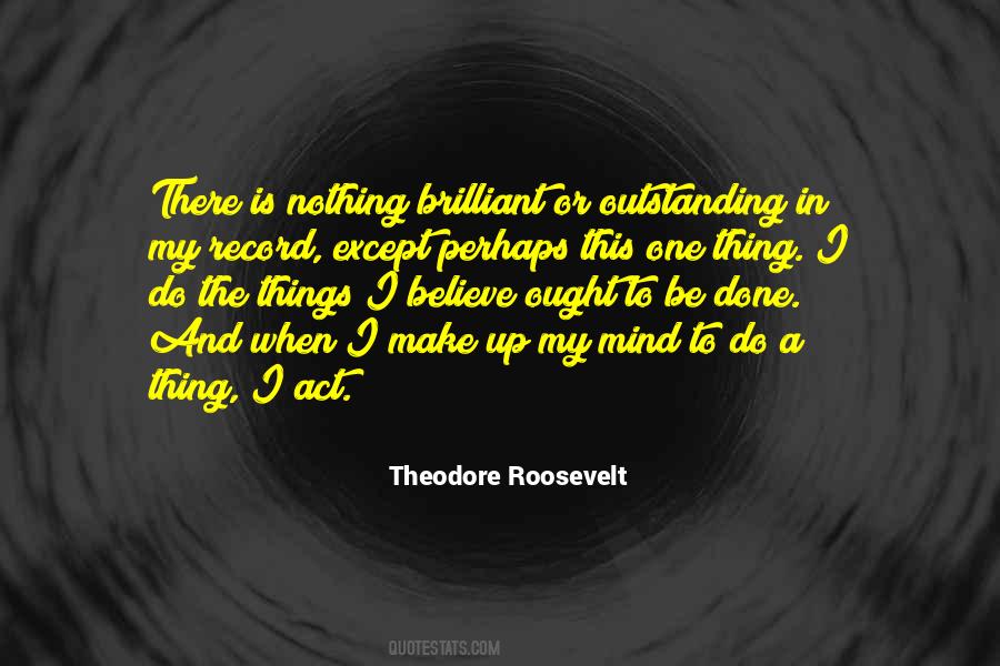 One Thing In Mind Quotes #693471