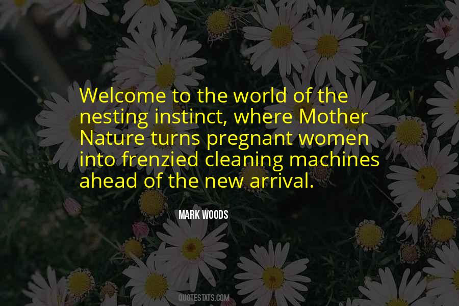 Welcome To The World Quotes #1302945