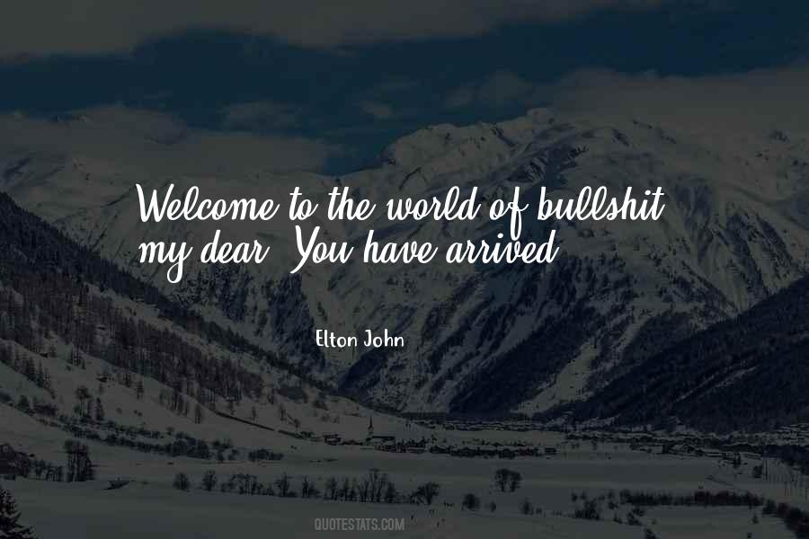 Welcome To The World Quotes #1845892