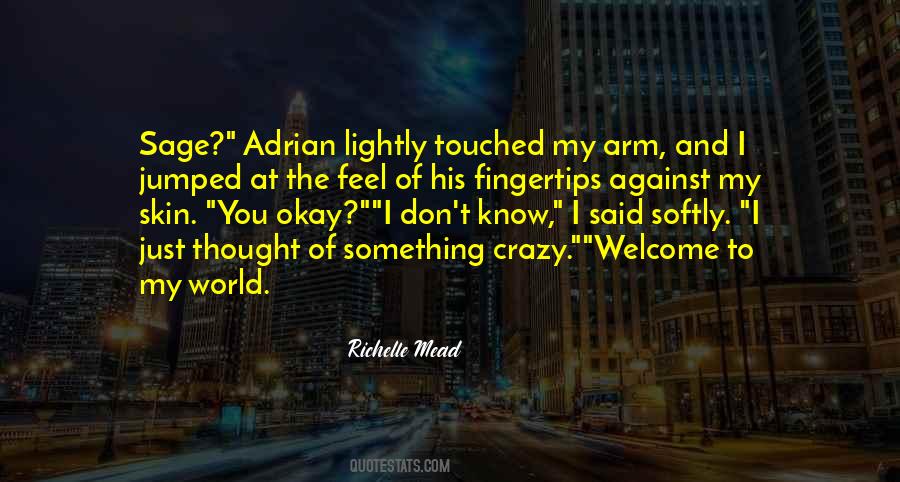 Welcome To The World Quotes #496413
