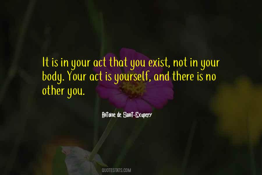 You Exist Quotes #1419852