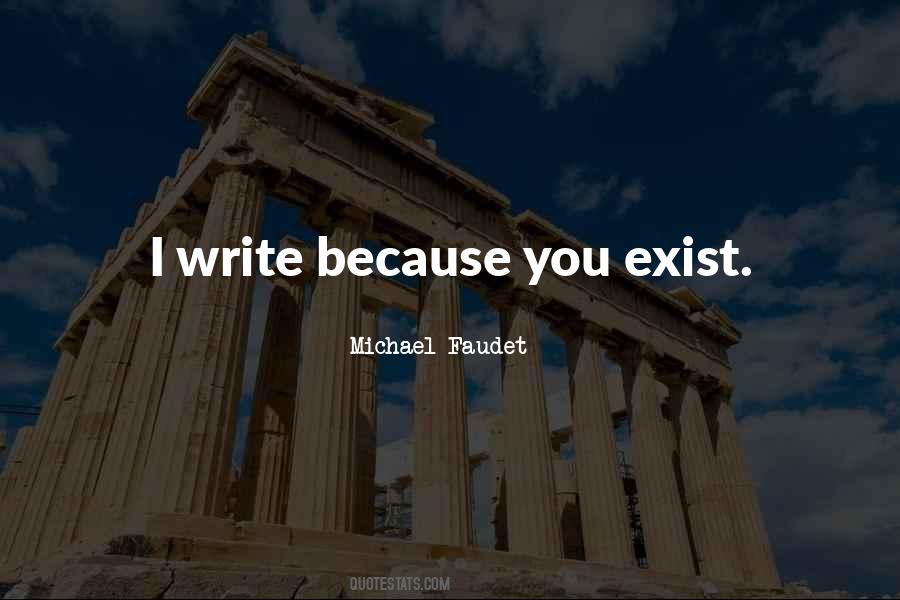 You Exist Quotes #1711