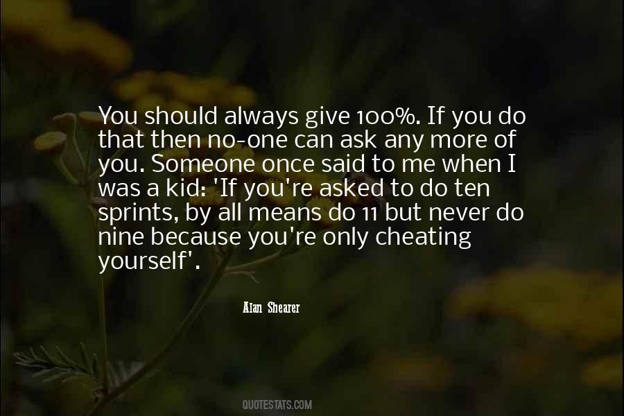No One Ask Quotes #1449575