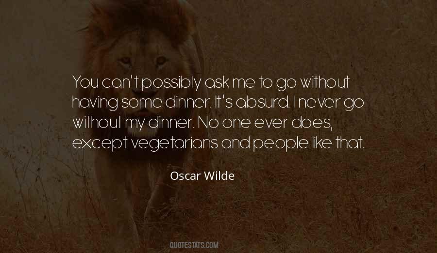 No One Ask Quotes #1731213