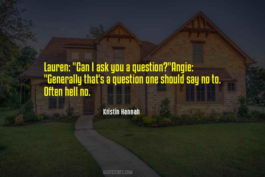 No One Ask Quotes #214234