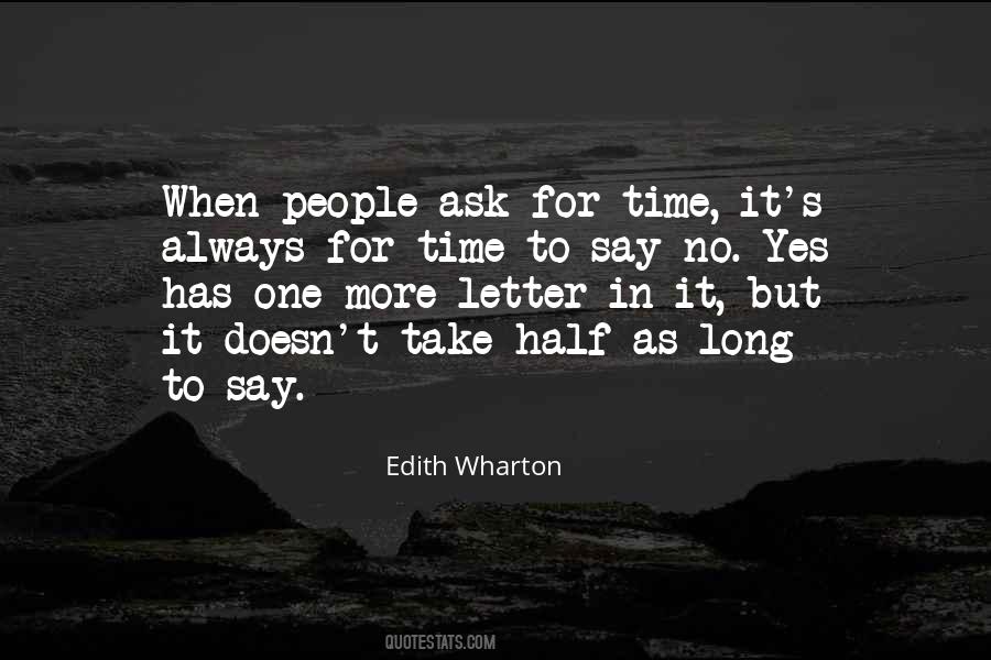 No One Ask Quotes #636315