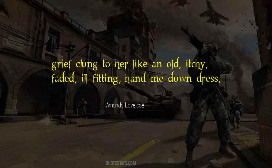 Old Dress Quotes #1651516