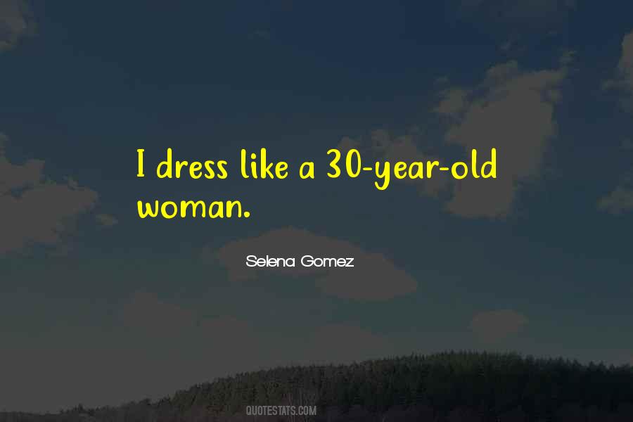 Old Dress Quotes #399444