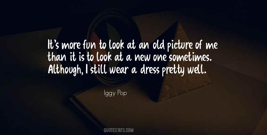 Old Dress Quotes #597255