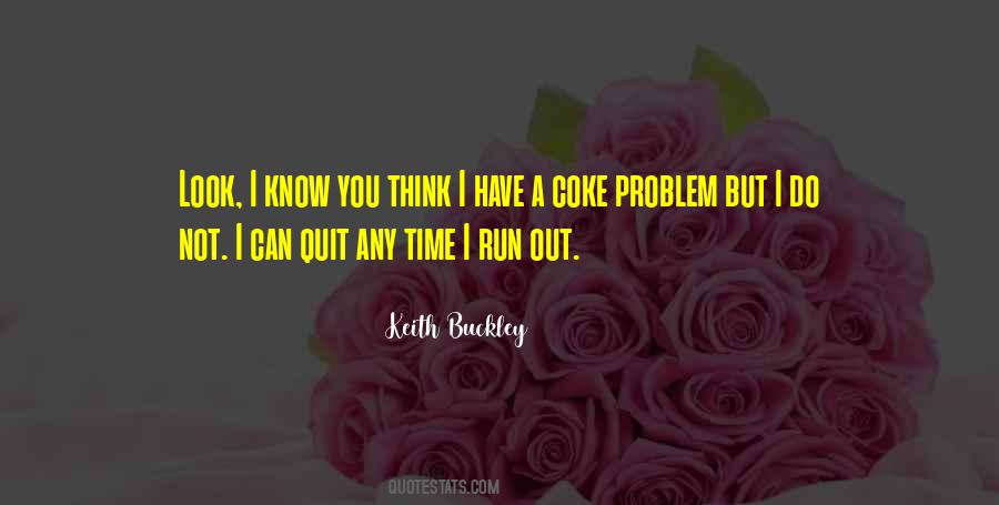 You Have A Problem Quotes #215240