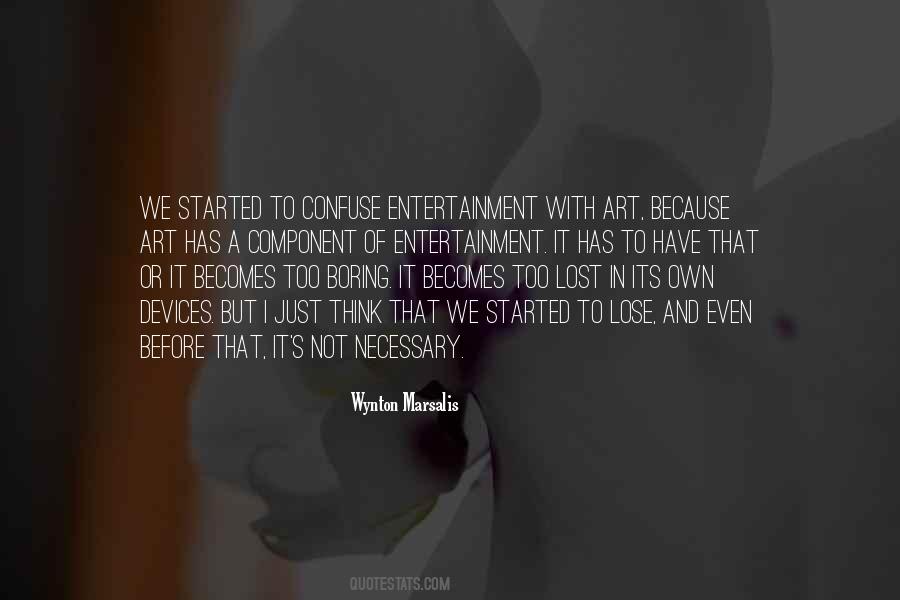 Quotes About Art And Entertainment #215116