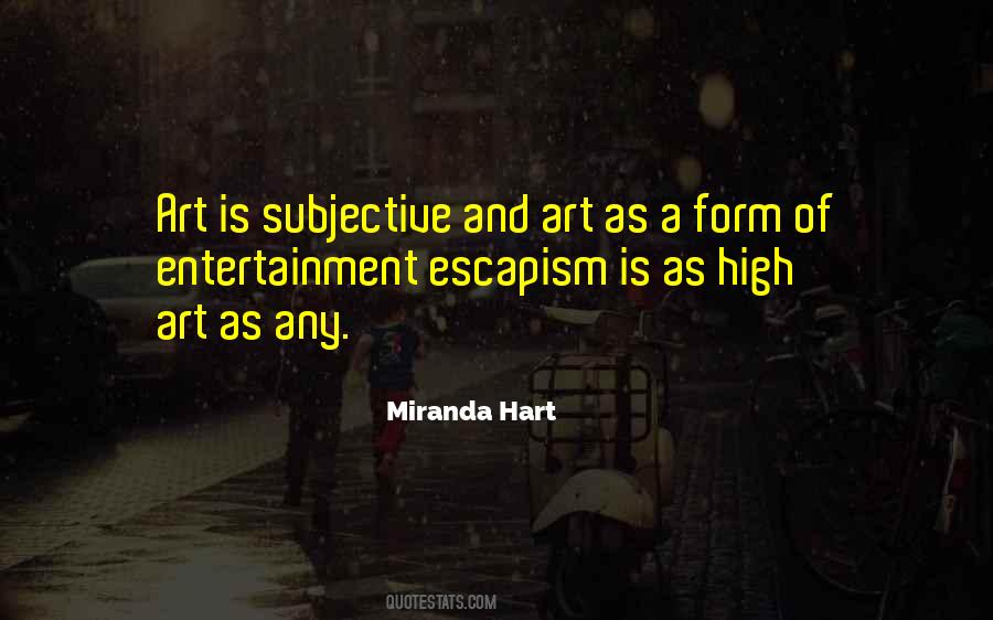 Quotes About Art And Entertainment #301323