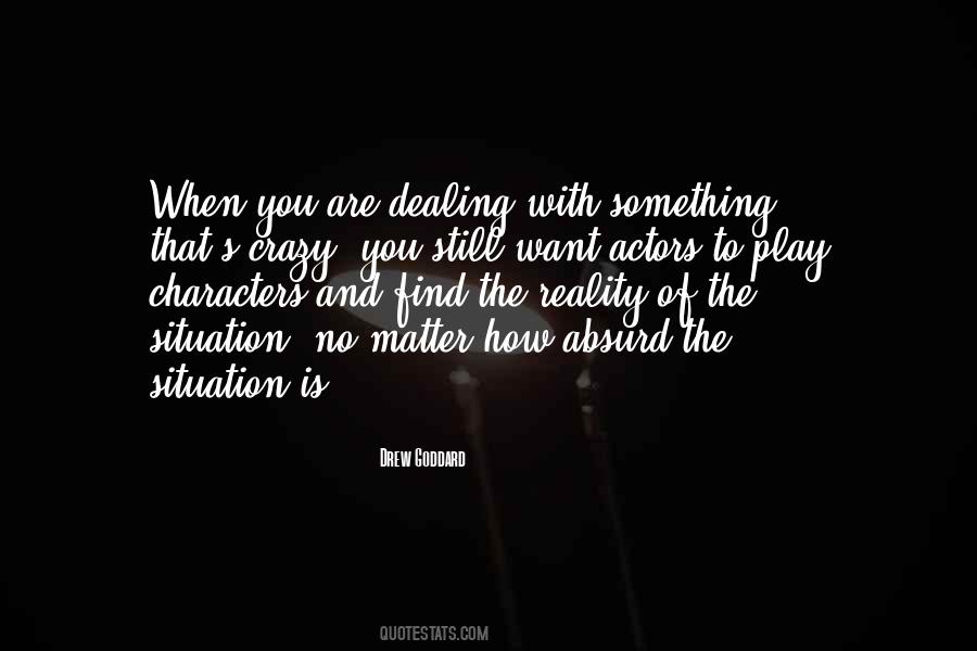 Dealing With Reality Quotes #788293