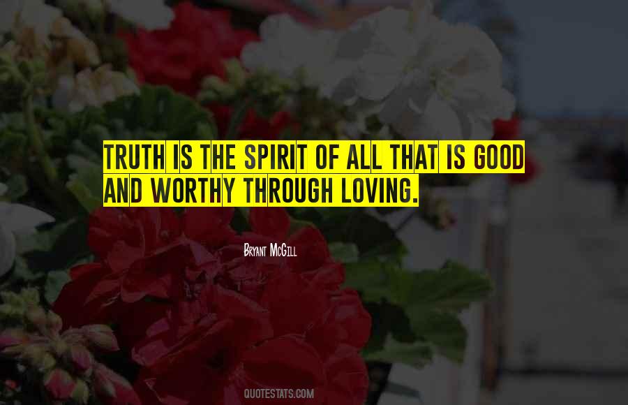 Truth And Goodness Quotes #1174515