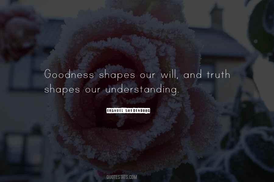 Truth And Goodness Quotes #919886