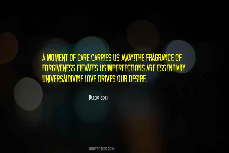 Forgiveness Is The Fragrance Quotes #1484290