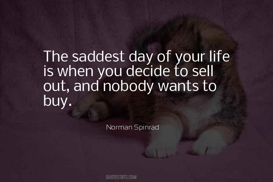 Saddest Day In My Life Quotes #1149616