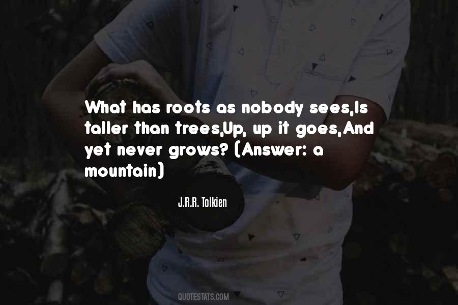 Taller Than The Trees Quotes #1454820