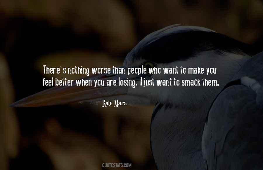 Make Them Feel Better Quotes #973762