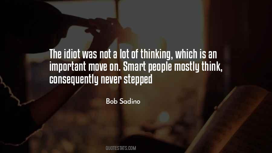 Smart Idiot Quotes #553930