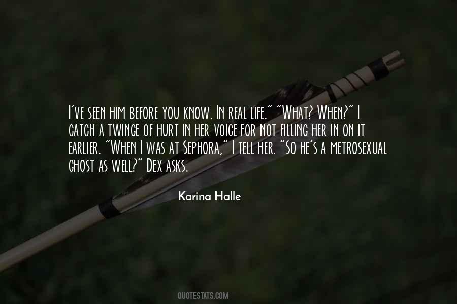 You Hurt Him Quotes #1402017