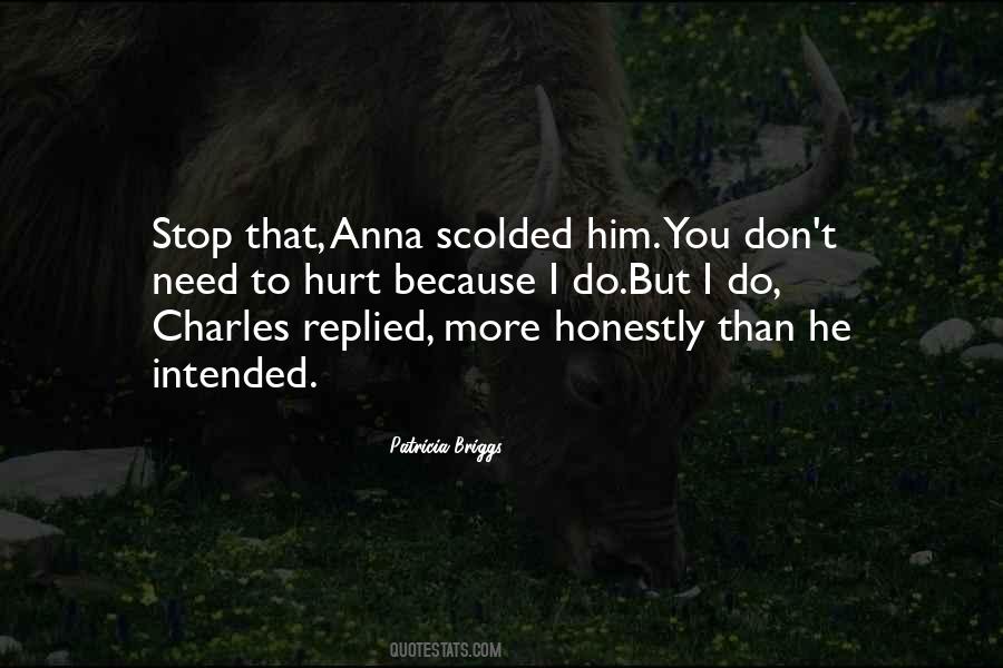 You Hurt Him Quotes #1694601