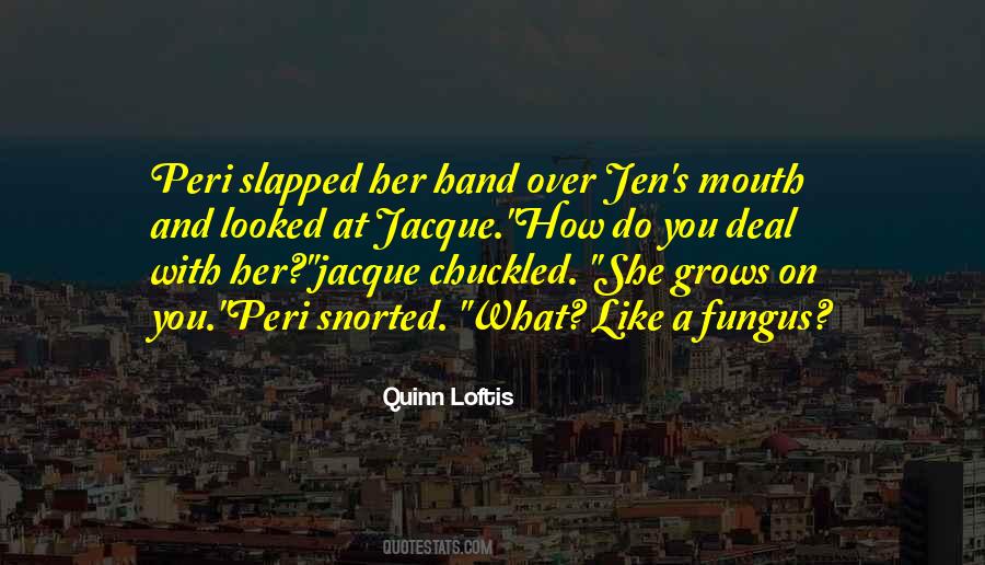 Quotes About Jen #1360564