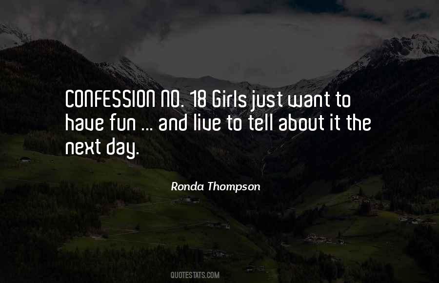 Girls Just Want To Have Fun Quotes #332776