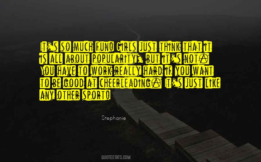 Girls Just Want To Have Fun Quotes #438941