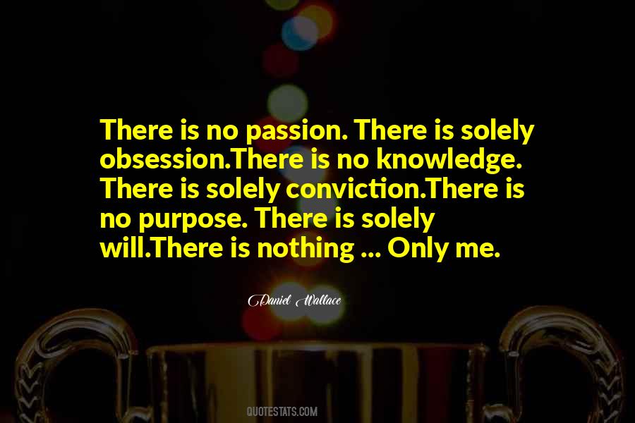 Passion Without Knowledge Quotes #1836401