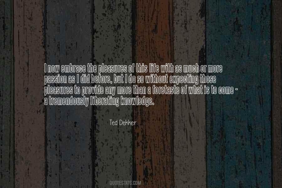 Passion Without Knowledge Quotes #323970