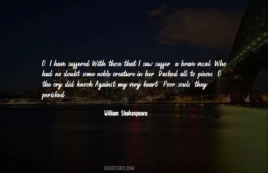 You Will Suffer As I Have Suffered Quotes #1520925
