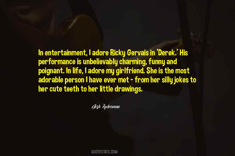 Derek Ricky Gervais Quotes #476462