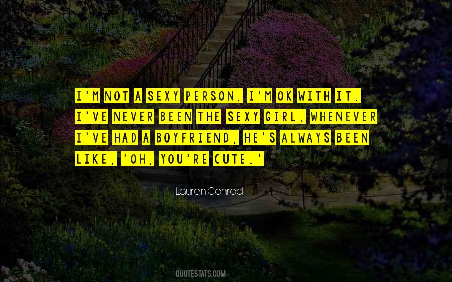 What A Girl Wants From Her Boyfriend Quotes #1520254