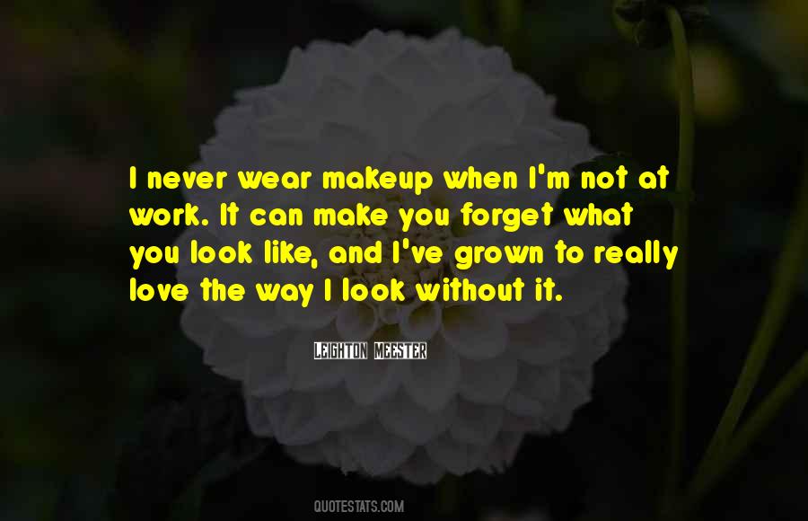 When I Make Love To You Quotes #1393717