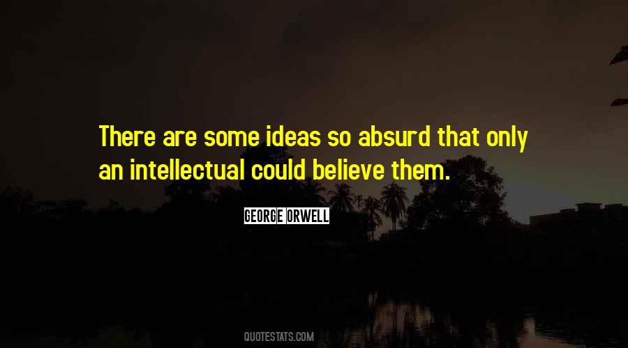Some Intellectual Quotes #1816490