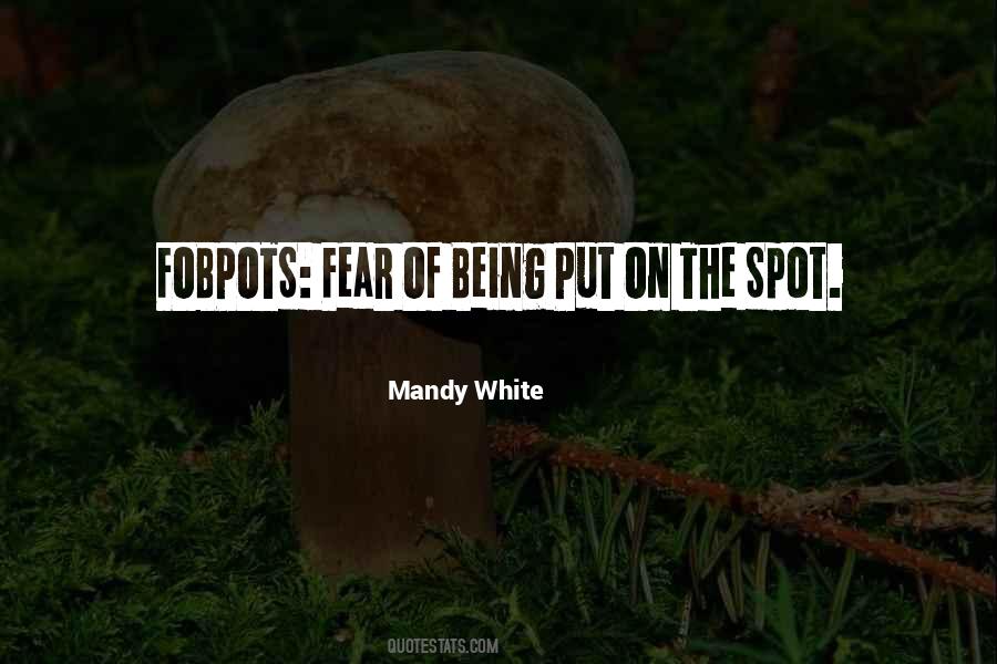 Put On The Spot Quotes #771030