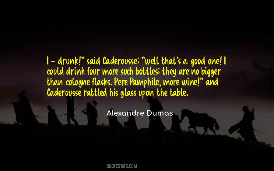 One Glass Quotes #186034