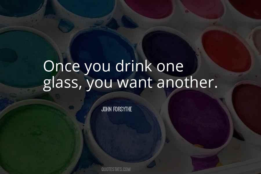 One Glass Quotes #877721