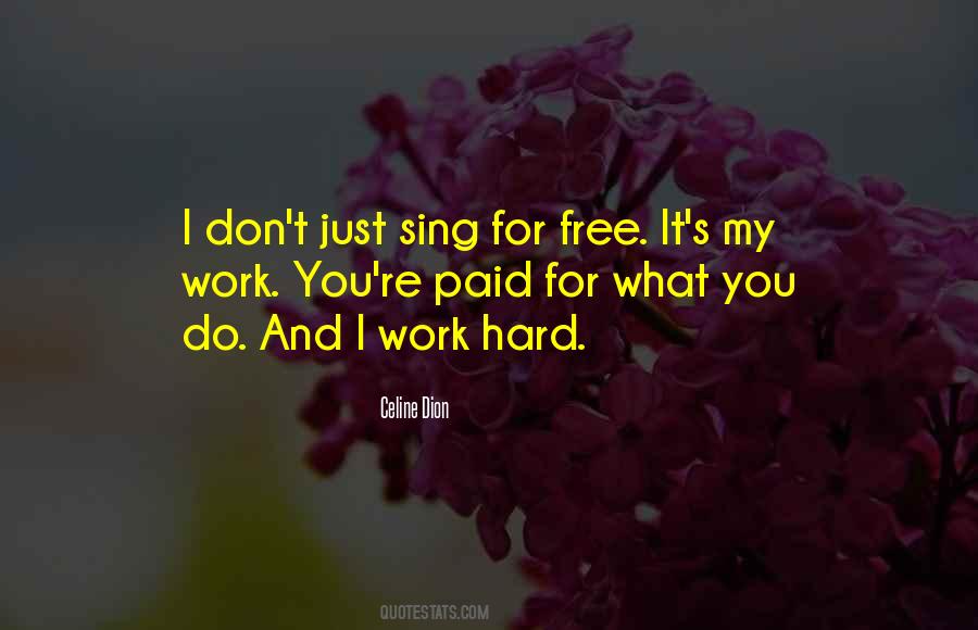 All Your Hard Work Paid Off Quotes #1808373