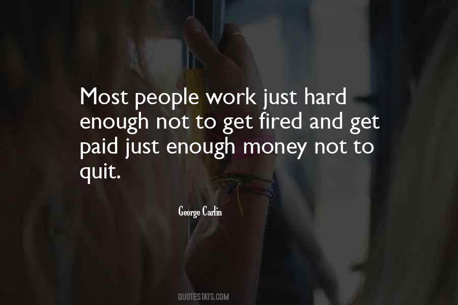 All Your Hard Work Paid Off Quotes #682518