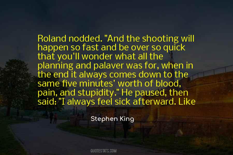 Things Happen So Fast Quotes #1514390