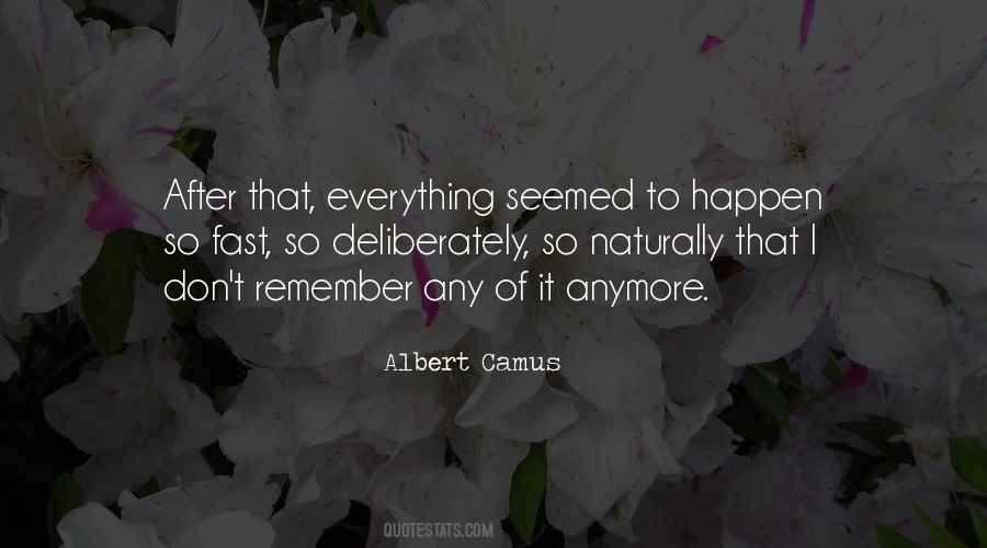 Things Happen So Fast Quotes #749057
