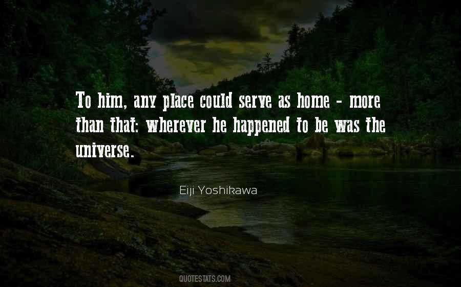 Universe Will Serve It Quotes #1390205