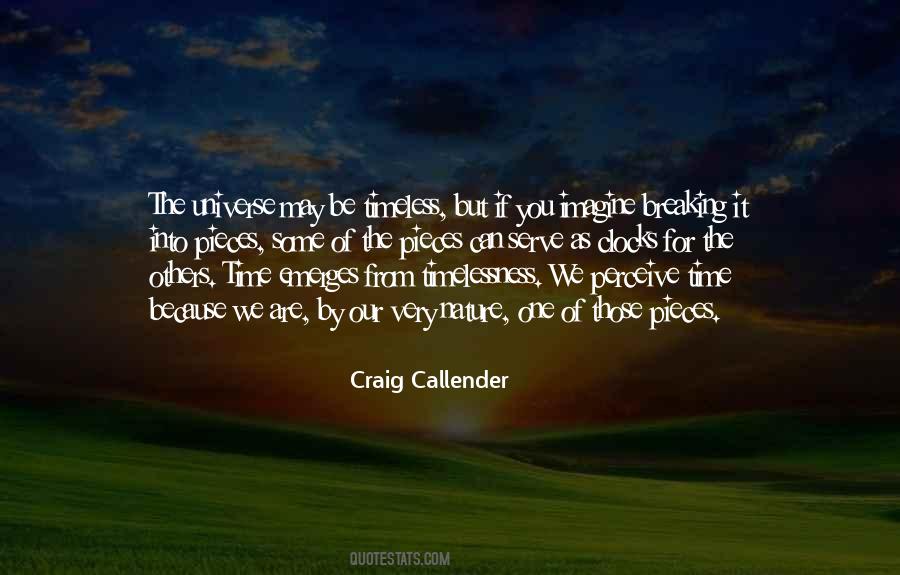 Universe Will Serve It Quotes #1839945