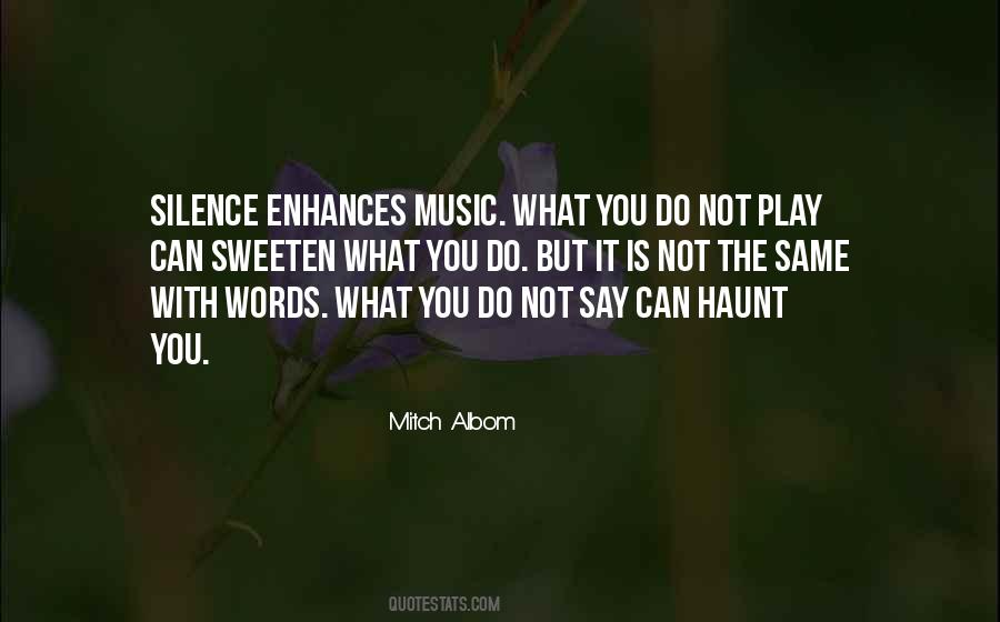 Silence Is Music Quotes #1237759