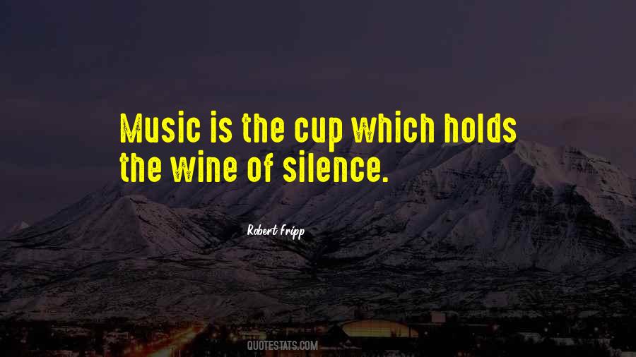 Silence Is Music Quotes #1762572