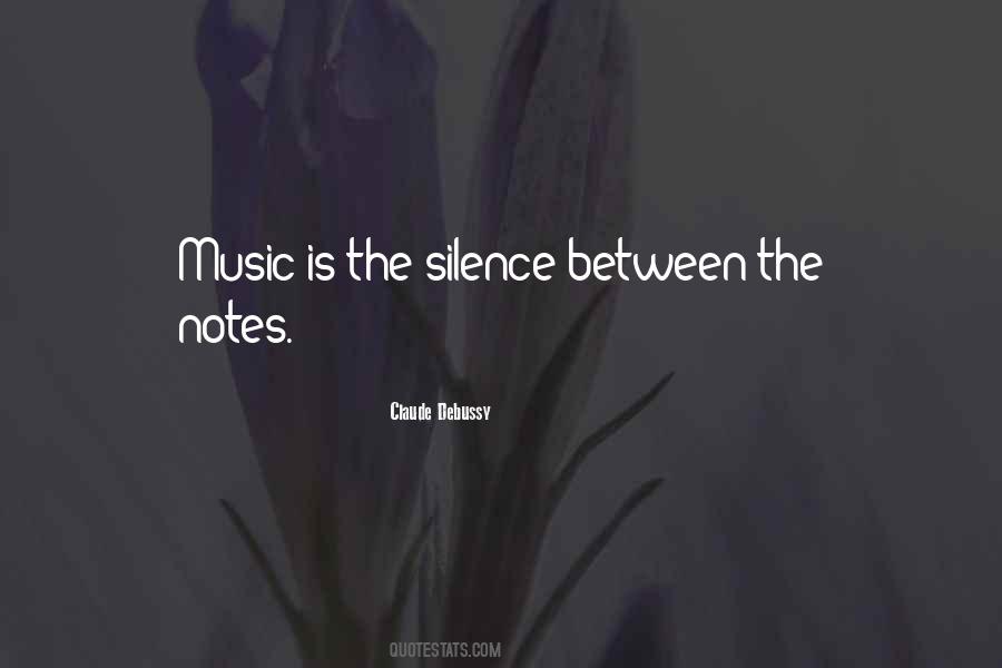 Silence Is Music Quotes #371757