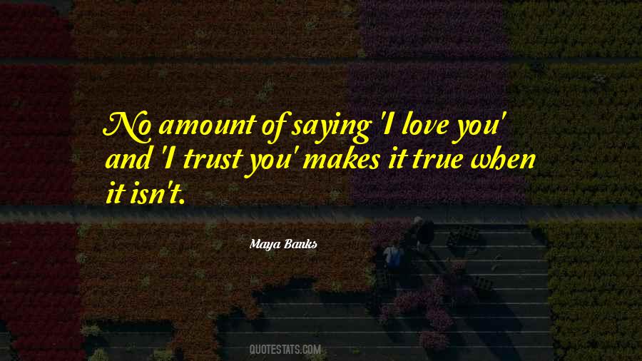 No Amount Of Love Quotes #1698912