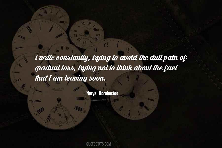 Trying Not To Think Quotes #1320800